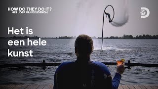 Flyboarden op het Nederlandse water. - How Do They Do It? met Joep van Deudekom