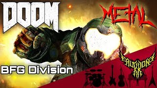 DOOM (2016) - BFG Division 【Intense Symphonic Metal Cover】