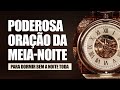 ORAÇÃO DA MEIA-NOITE-04 DE JANEIRO