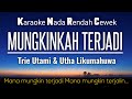 Mungkinkan Terjadi - Utha Likumahua Karaoke Female Key Nada Cewek