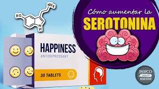 ✔️ Cómo PRODUCIR SEROTONINA de forma NATURAL · Cómo MEJORAR nuestro ESTADO de ÁNIMO · PSYconoce ·