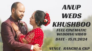 ANUP WEDS KHUSHBOO II CHRISTIAN WEDDING RANCHI II FULL CINEMATIC II RITUALS \u0026 WHOLE FUNCTION