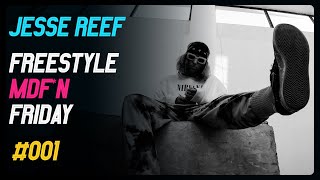 JESSE REEF - Freestyle Mdf*n Friday #001 | The Rolling Studio