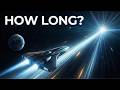 How Long Would It Take Us to Travel One Light Year?