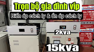 Báo giá biến áp cách ly âm thanh và ổn áp cách ly 15kva giá tốt