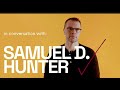 In Conversation with Writer of THE WHALE: Samuel D. Hunter |  A BRIGHT NEW BOISE