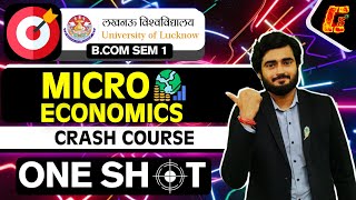 MICRO ECONOMICS I ONE SHOT I  B.COM SEMESTER 1 I CRASH COURSE I LUCKNOW UNIVERSITY