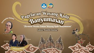 PAGELARAN WAYANG KULIT BANYUMASAN DALAM 3 DALANG WANITA RANGKA HARI WAYANG SEDUNIA TAHUN 2024