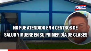 🔴🔵Profesor muere en su primer día de clases en Iquitos: no lo atendieron en cuatro centros de salud