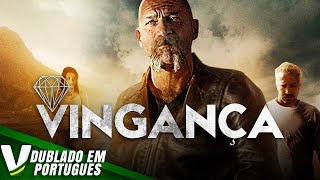 VINGANÇA  | FILME DE AÇÃO COMPLETO DUBLADO EM PORTUGUÊS