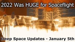 SpaceX's Record Breaking 2022 - Deep Space Updates - January 5th 2023