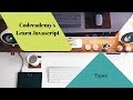Learn Javascript, Types, codecademy, Javascript Tutorial