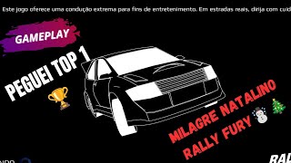 FINALMENTE PEGUEI TOP 1 NO RALLY FURY 🙌🏆