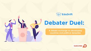 Should developing countries limit the number of individuals from political dynasties? | Debater Duel