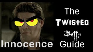 The Twisted Buffy Guide 2x14: Innocence