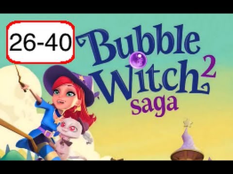 Bubble Witch 2 Saga: Tutorial de nivel 26-40 (sin refuerzos) – Bubble Witch Saga 2