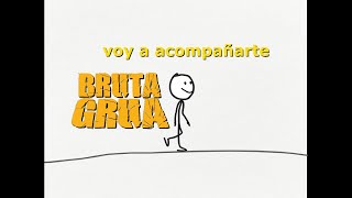 BRUTAGRUA - VOY A ACOMPAÑARTE [SINGLE 2022]