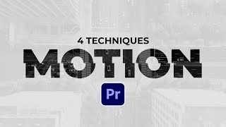 4 Editing Motion Graphics Techniques in Adobe Premiere Pro
