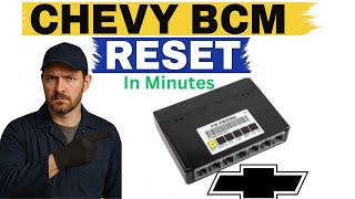 How to Reset Chevy Body Control Module (No-Tool BCM Relearn Guide)