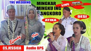 MINGKAR MINGKUR ING ANGKORO - ATIKA & DESI // CS.JESSICA // AUDIO BPS // LIVE DIFA PESONA.