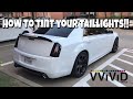 How To: Tint/Smoke Taillights using Vvivid Vinyl Film Start to Finish | DIY | 300 SRT8