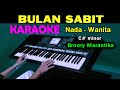 BULAN SABIT - Broery Marantika | KARAOKE Nada wanita