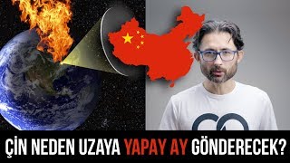 ÇİN neden uzaya YAPAY AY gönderecek?