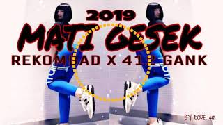 Mati gesek rekombad crew x 412 gank 2019