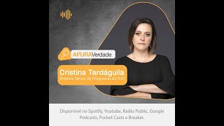 Apura Verdade - Cristina Tardáguila | Episódio 11