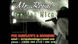 Mr Royal   Feeling Nice