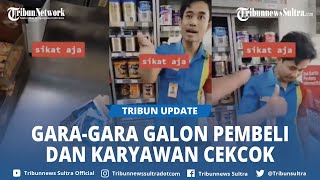 Viral Adu Mulut Pembeli Dengan Karyawan Mini Market Akibat Galon, Netizen Sebut Salah Keduanya