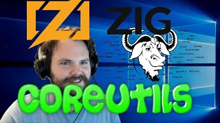 Zig - Coreutils for Windows!?!
