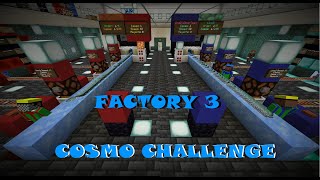 Cosmo Challenge: Factory 3