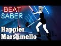 Beat Saber - Happier - Marshmello (custom song) | FC