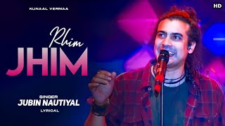 Rim Jhim Yeh Sawan (LYRICS)-Jubin Nautiyal | Parth S, Diksha S | Full Song