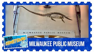 CBS 58 Hometowns: Milwaukee Public Museum