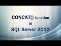 CONCAT() function in SQL Server 2012