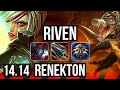 RIVEN vs RENEKTON (TOP) | 8 solo kills, 1700+ games, 12/2/3, Legendary | EUW Master | 14.14