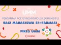 PENGANTAR POLYSYNCHRONOUS LEARNING (PL) BAGI MAHASISWAS1-FARMASI FIKES UMM