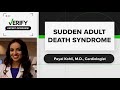 Understanding Sudden Adult Death Syndrome | Expert Interview with Payal Kohli, M.D.