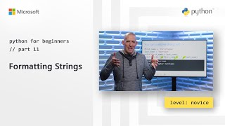 Formatting Strings | Python for Beginners [11 of 44]
