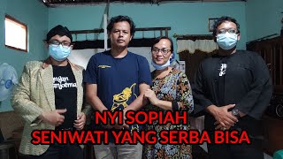 Lengger Sopiah || Seniwati Multi Talent dari Banyumas || Nyi Sopiah Peni Carito