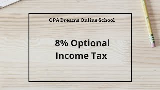 Income Taxation - 8% Optional Income Tax