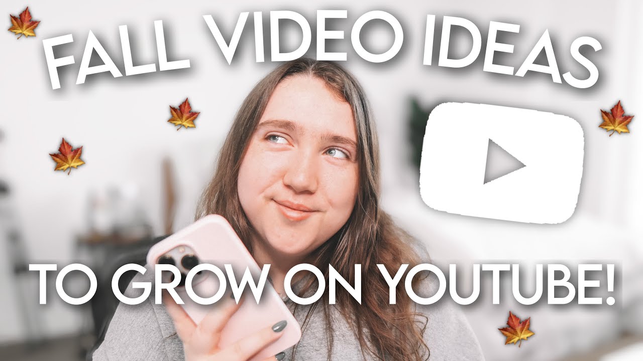 50 Fall Youtube Videos Ideas That Will Blow Up Your Channel Youtube