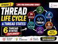 Java Thread Life Cycle Explained | Thread States in Java | Java Multithreading Ep. 3