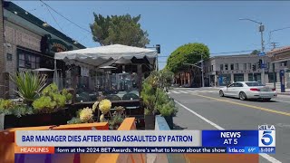 Santa Monica bar patron punches, kills manager after getting kicked out