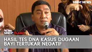 Polisi Ungkap Hasil Tes DNA Bayi Diduga Tertukar di RS Islam Cempaka Putih | Sindo Flash