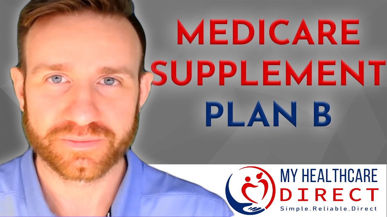 Medicare Supplement Plan B - What You Need To Know! - YouTube