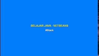 Belajar Java - Netbeans "Stack"