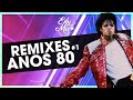 REMIXES Anos 80 | #01 | No Comando das Mixagens DJ Edy Mix